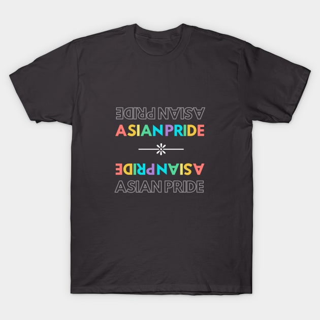 Asian Pride T-Shirt by e s p y